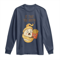 Funny French Fries Lover Long Sleeve Shirt Is That You Bro - Wonder Print Shop