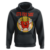 Funny French Fries Lover Hoodie It Is Fry Day - Wonder Print Shop