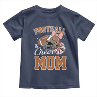 Funny Football And Cheer Mom Quote Toddler T Shirt Sports Season Gift - Wonder Print Shop