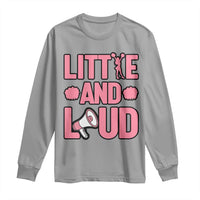 Little And Loud Quote Long Sleeve Shirt Cheerleader Girl Sports Gift - Wonder Print Shop