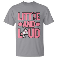 Little And Loud Quote T Shirt Cheerleader Girl Sports Gift - Wonder Print Shop