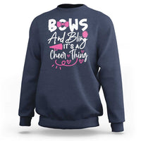 Bows And Bling Its A Cheer Thing Sweatshirt Cheerleading Gift - Wonder Print Shop