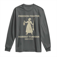 Harriet Tubman Freedom Fighter Long Sleeve Shirt History Lover Gift - Wonder Print Shop