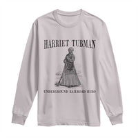 Harriet Tubman Long Sleeve Shirt Underground Railroad Freedom Leader - Wonder Print Shop