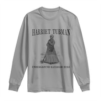 Harriet Tubman Long Sleeve Shirt Underground Railroad Freedom Leader - Wonder Print Shop