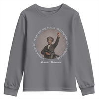 Harriet Tubman Quote Youth Sweatshirt I Never Ran My Train Off The Track
