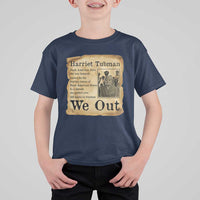 Vintage Harriet Tubman We Out T Shirt For Kid Black American Hero History Gift - Wonder Print Shop