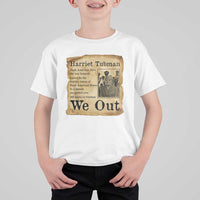 Vintage Harriet Tubman We Out T Shirt For Kid Black American Hero History Gift - Wonder Print Shop