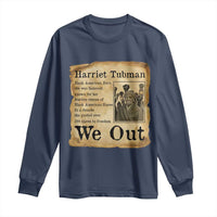 Vintage Harriet Tubman We Out Long Sleeve Shirt Black American Hero History Gift - Wonder Print Shop