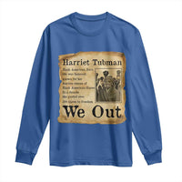 Vintage Harriet Tubman We Out Long Sleeve Shirt Black American Hero History Gift - Wonder Print Shop