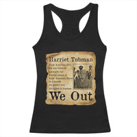 Vintage Harriet Tubman We Out Racerback Tank Top Black American Hero History Gift - Wonder Print Shop