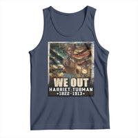 Harriet Tubman Tank Top We Out Civil Rights History Movement Gift
