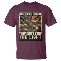 Harriet Tubman T Shirt Thay Can Not Stop The Light