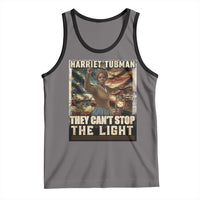 Harriet Tubman Tank Top Thay Can Not Stop The Light