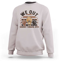 Harriet Tubman We Out 1849 Sweatshirt Vintage Sunset Black American Hero