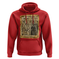 Harriet Tubman Quote Hoodie Strength Patience Passion To Change The World