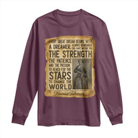 Harriet Tubman Quote Long Sleeve Shirt Strength Patience Passion To Change The World