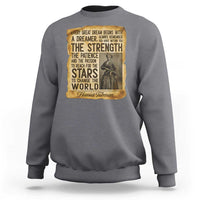 Harriet Tubman Quote Sweatshirt Strength Patience Passion To Change The World