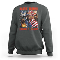 Harriet Tubman Courage Is Freedom Sweatshirt Black History Gift - Wonder Print Shop