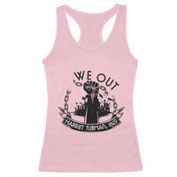 Harriet Tubman Racerback Tank Top We Out Breaking The Chains Iconic Legacy Gift