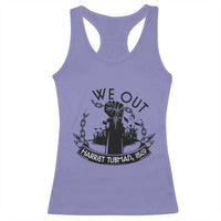 Harriet Tubman Racerback Tank Top We Out Breaking The Chains Iconic Legacy Gift