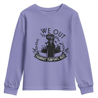 Harriet Tubman Youth Sweatshirt We Out Breaking The Chains Iconic Legacy Gift