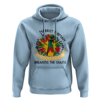 Harriet Tubman Hoodie Underground Railroad Hero Breaking Chains