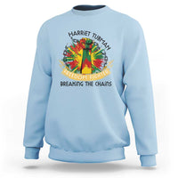 Harriet Tubman Sweatshirt Underground Railroad Hero Breaking Chains