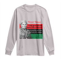 Harriet Tubman Quote Long Sleeve Shirt Pan African Flag Black History