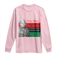 Harriet Tubman Quote Long Sleeve Shirt Pan African Flag Black History