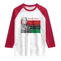 Harriet Tubman Quote Raglan Shirt Pan African Flag Black History