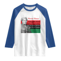Harriet Tubman Quote Raglan Shirt Pan African Flag Black History