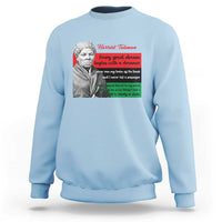 Harriet Tubman Quote Sweatshirt Pan African Flag Black History