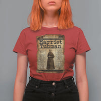 Harriet Tubman Newspaper T Shirt For Women Strong Black Woman Leader Gift