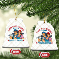 Labor Day Union Strong Feminism Ceramic Ornament Labor Is Not Gendered Power Is Shared