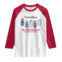 Everything In The World Is Purchased By Labor Raglan Shirt Workers Appreciation Labor Day