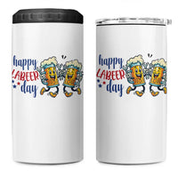 Happy Labeer Day 4 in 1 Can Cooler Tumbler Funny Labor Day Beer Union Worker Humor