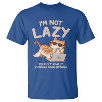Funny Lazy Cat T Shirt I'm Not Lazy I'm Just Really Enjoying Doing Nothing - Wonder Print Shop