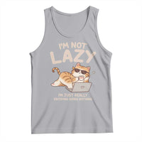 Funny Lazy Cat Tank Top I'm Not Lazy I'm Just Really Enjoying Doing Nothing - Wonder Print Shop