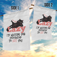 I Am Not Lazy I Am Waiting For Inspiration To Hit You Garden Flag Black Lazy Cat - Wonder Print Shop