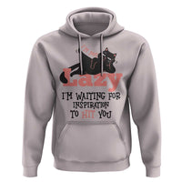I Am Not Lazy I Am Waiting For Inspiration To Hit You Hoodie Black Lazy Cat - Wonder Print Shop