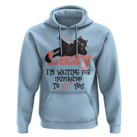 I Am Not Lazy I Am Waiting For Inspiration To Hit You Hoodie Black Lazy Cat - Wonder Print Shop