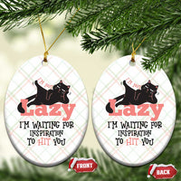 I Am Not Lazy I Am Waiting For Inspiration To Hit You Ceramic Ornament Black Lazy Cat - Wonder Print Shop