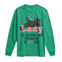 I Am Not Lazy I Am Waiting For Inspiration To Hit You Long Sleeve Shirt Black Lazy Cat - Wonder Print Shop