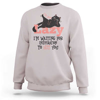 I Am Not Lazy I Am Waiting For Inspiration To Hit You Sweatshirt Black Lazy Cat - Wonder Print Shop