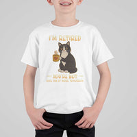 Funny I Am Retired You Are Not Have Fun At Work Tomorrow T Shirt For Kid Black Cat - Wonder Print Shop