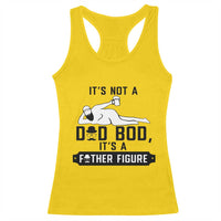 Funny Dad Racerback Tank Top It Is Not A Dad Bod It Is A Father Figure - Wonder Print Shop