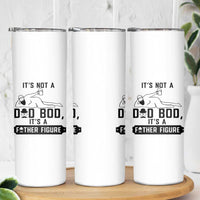 Funny Dad Skinny Tumbler It Is Not A Dad Bod It Is A Father Figure