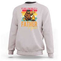 Funny Bear Dad Sweatshirt It Is Not A Dad Bod It Is A Father Figure - Wonder Print Shop