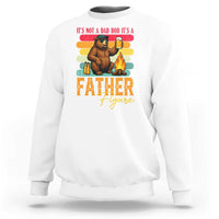 Funny Bear Dad Sweatshirt It Is Not A Dad Bod It Is A Father Figure - Wonder Print Shop